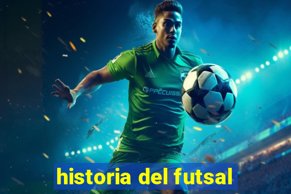 historia del futsal